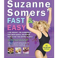 Suzanne Somers’ Fast & Easy