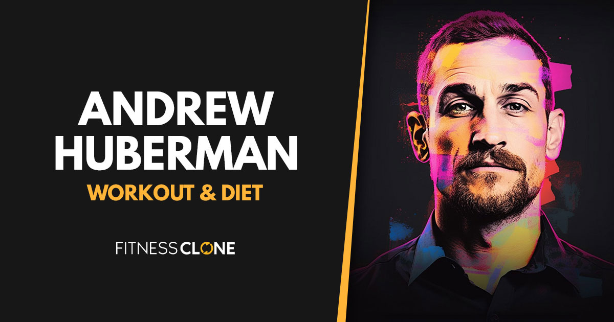 Andrew Huberman Workout, Diet, and Supplements